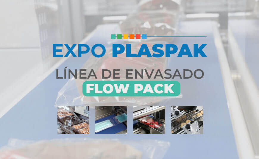 Descubre las ventajas del envasado en Flow Pack en la Expo Plaspak
